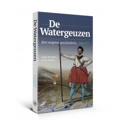 De Watergeuzen - een vergeten geschiedenis, 1568-1575