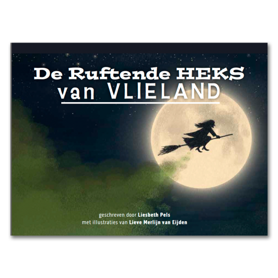 De ruftende heks van Vlieland De ruftende heks van Vlieland